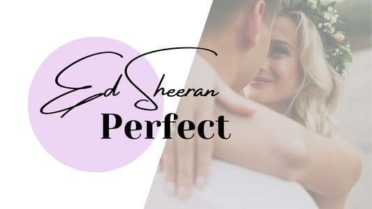 Perfect - Ed Sheeran