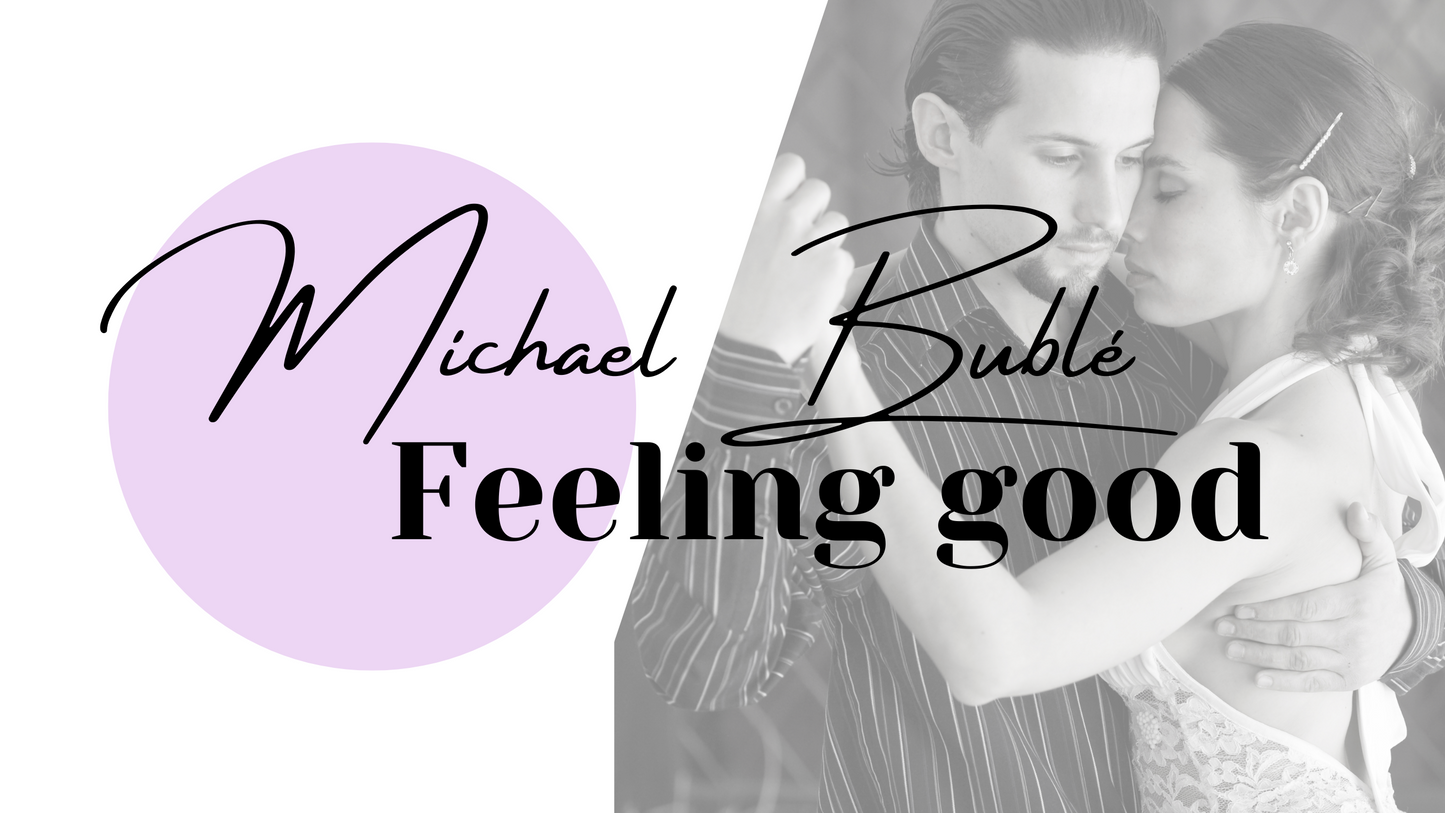 Feeling good - Michael Bublé